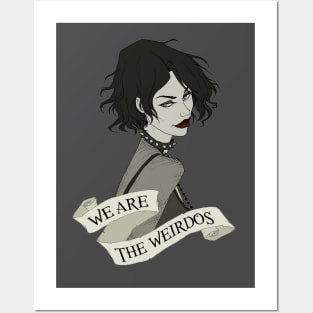 We Are the Weirdos Posters and Art